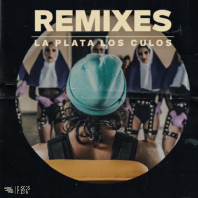 La Plata Los Culos: The Remixes/JUANPORDIOS！／Good Times Ahead