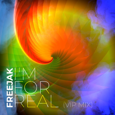 I'm For Real (VIP Mix)/Freejak