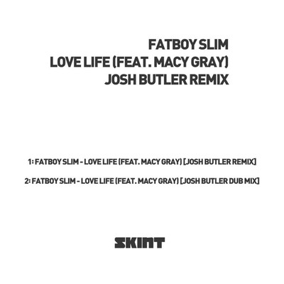 シングル/Love Life (Josh Butler Dub)/Fatboy Slim