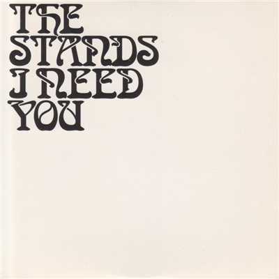 アルバム/I Need You/The Stands