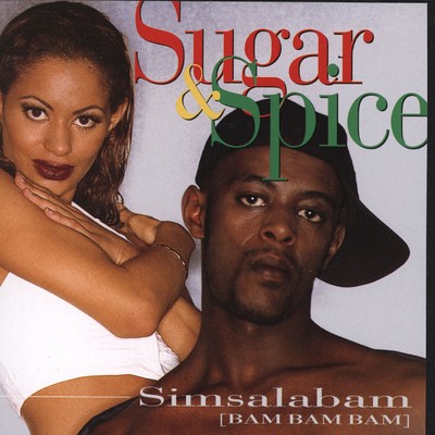 Simsalabam (Bam Bam Bam)/Sugar & Spice