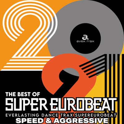 THE BEST OF SUPER EUROBEAT 2021 SPEED & AGGRESSIVE NON-STOP MIX/Various Artists