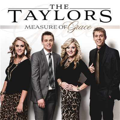 Measure of Grace/The Taylors