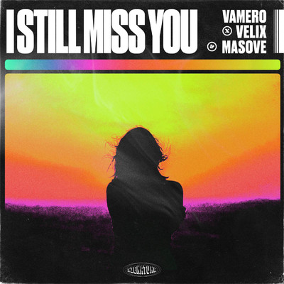 I Still Miss You/Velix／Masove