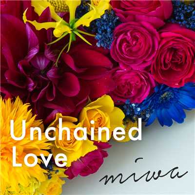 着うた®/Unchained Love/miwa