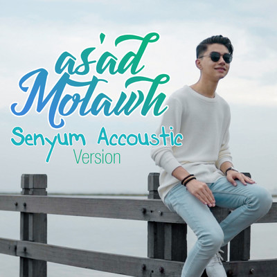 Senyum (Acoustic Version)/As'ad Motawh