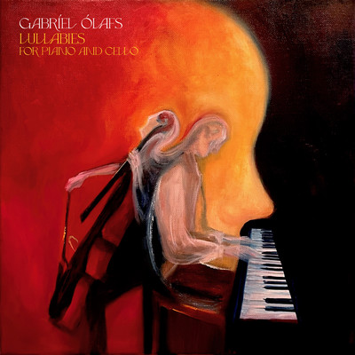 アルバム/Lullabies for Piano and Cello/ガブリエル・オラフス