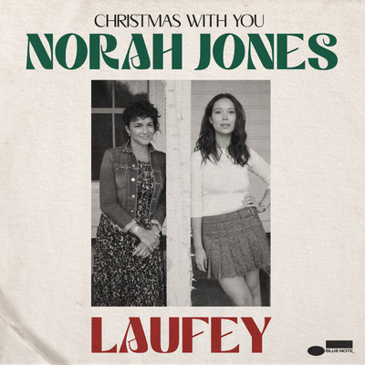 Christmas With You/ノラ・ジョーンズ／Laufey