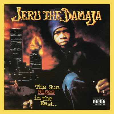 The Sun Rises In The East (Explicit) (Expanded Edition)/ジェルー・ザ・ダマジャ