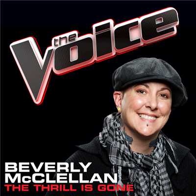 シングル/The Thrill Is Gone (The Voice Performance)/Beverly McClellan