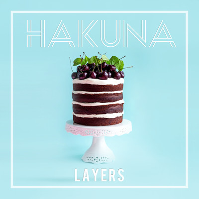 Layers/HAKUNA