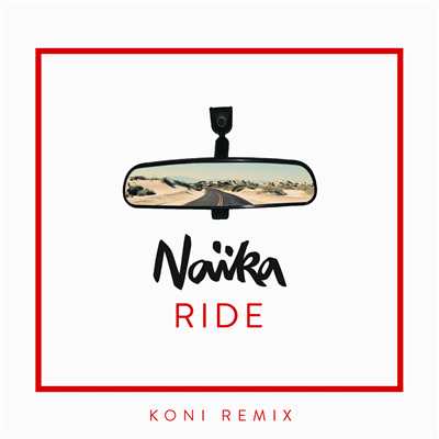 シングル/Ride (Koni Remix)/Naika