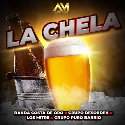 La Chela (featuring Los Mitre, Grupo Desorden, Grupo Puro Barrio)/Banda Costa De Oro
