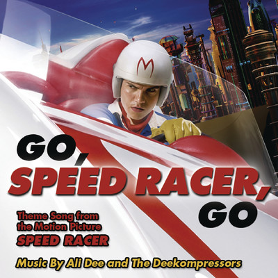 Go Speed Racer Go (Instrumental 1)/Ali Dee and The DeeKompressors
