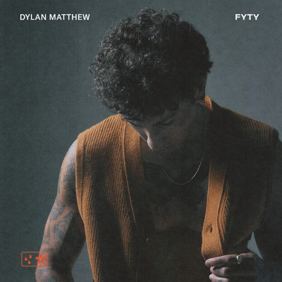 アルバム/FYTY (Explicit)/Dylan Matthew