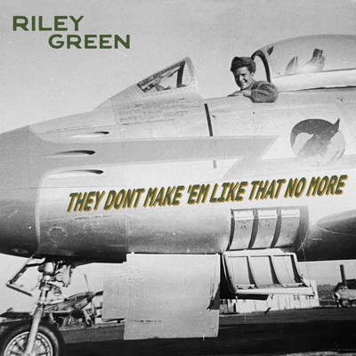 アルバム/They Don't Make 'Em Like That No More/Riley Green
