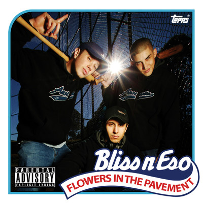 アルバム/Flowers In The Pavement (Explicit)/Bliss n Eso
