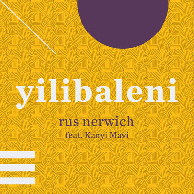 シングル/Yilibaleni (feat. Kanyi Mavi)/Rus Nerwich