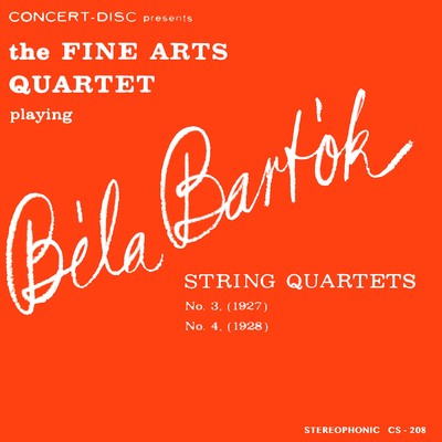 Bartok: String Quartets No. 3 & No. 4 (Remastered from the Original Concert-Disc Master Tapes)/Fine Arts Quartet