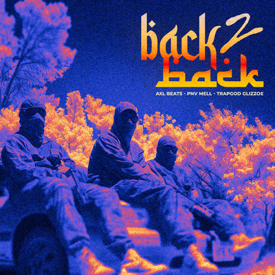 BACK 2 BACK (Instrumental)/AXL BEATS
