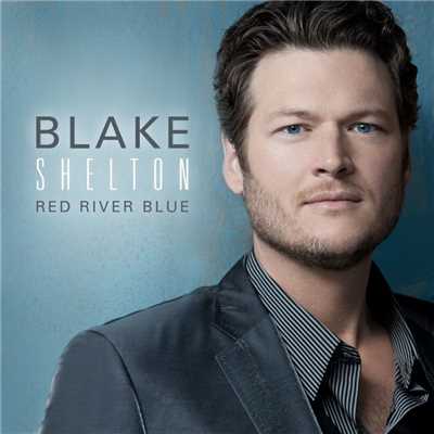 シングル/Red River Blue/Blake Shelton