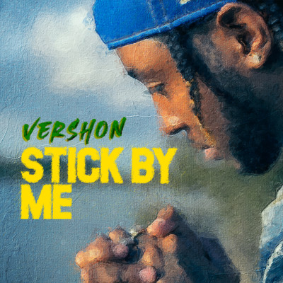 シングル/Stick By Me/Vershon