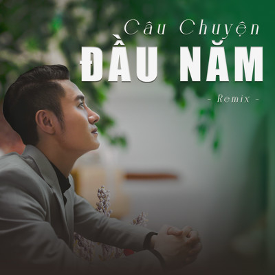 Cau Chuyen Dau Nam   (Remix)/Tuan Hoang
