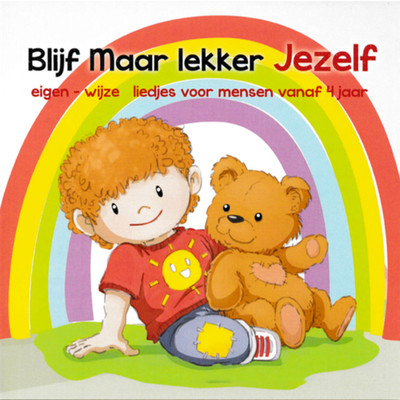 アルバム/Blijf Maar Lekker Jezelf/Kidskoor Kom Maar Op
