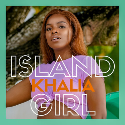 シングル/Island Girl/Khalia
