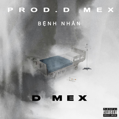 シングル/Benh Nhan (Beat)/D Mex