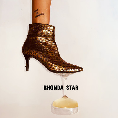 Rain and Champagne/Rhonda Star