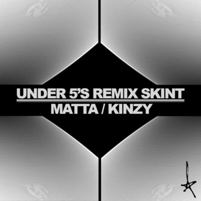 Under 5's Remix Skint/Noisia & Hardknox
