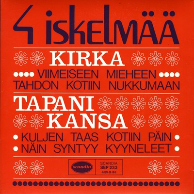 4 iskelmaa/Kirka／Tapani Kansa