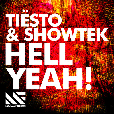Hell Yeah！/Tiesto & Showtek