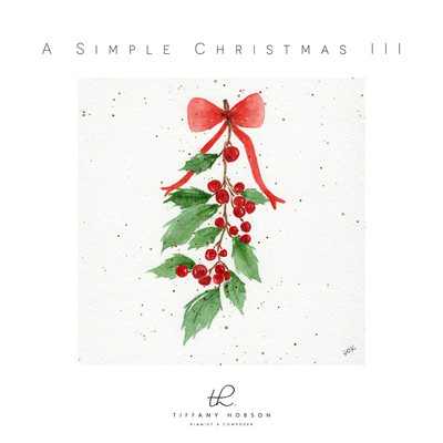 A Simple Christmas III/Tiffany Hobson