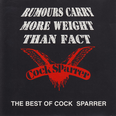 Rumours Carry More Weight Than Fact (The Best Of Cock Sparrer)/Cock Sparrer
