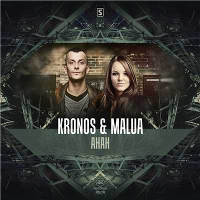 AHAH/Kronos & Malua