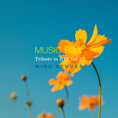Tribute to BTS Vol.2 - オルゴールで聴きたいK-POP/Wind Echoes