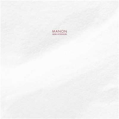 アルバム/MANON (Music for the Contemporary Ballet Theatre)/Akira Kosemura