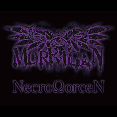 アルバム/NecroΩorceN/MORRIGAN
