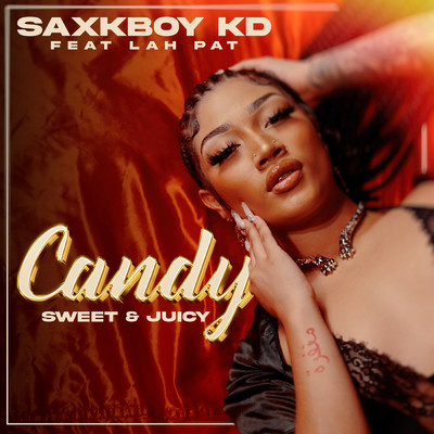 シングル/Candy (Sweet & Juicy) (Explicit) (featuring Lah Pat／Slowed Down)/Saxkboy KD