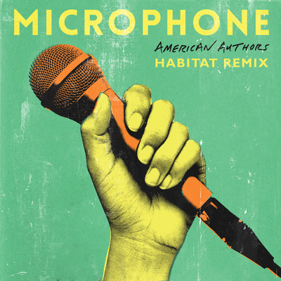 シングル/Microphone (habitat remix)/アメリカン・オーサーズ