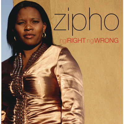 Ngi Right Ngi Wrong/Zipho