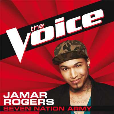 シングル/Seven Nation Army (The Voice Performance)/Jamar Rogers