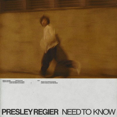 シングル/Need To Know/Presley Regier