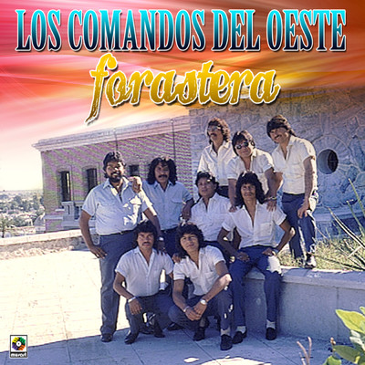 アルバム/Forastera/Los Comandos Del Oeste