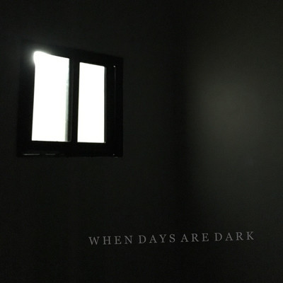 When Days Are Dark/Stephen Santi