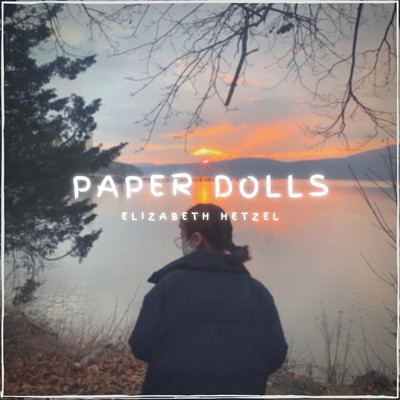 Paper Dolls/Elizabeth Hetzel