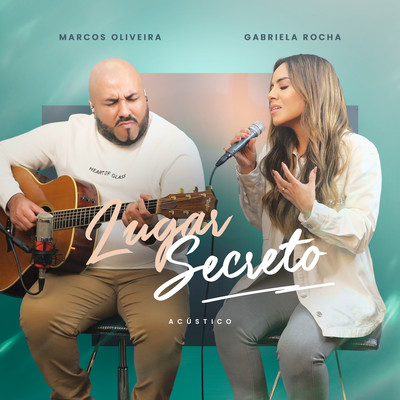 シングル/Lugar Secreto (feat. Gabriela Rocha) [Acustico]/Marcos Oliveira