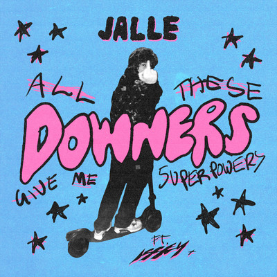 シングル/Downers (feat. Issey Cross)/Jalle